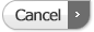 Cancel